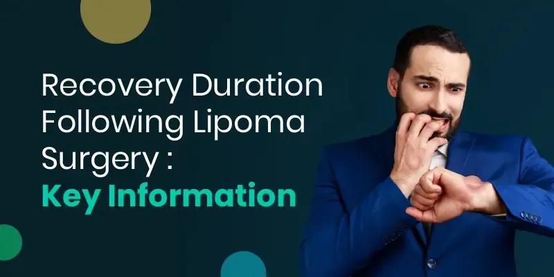 Proper care after lipoma surgery